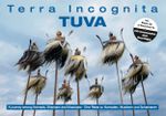 Terra Incognita – TUVA Cover des Buches Terra Incognita – TUVA (ISBN: 9783981350968)