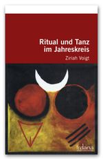 Ritual und Tanz im Jahreskreis Cover des Buches Ritual und Tanz im Jahreskreis (ISBN: 9783981360950)