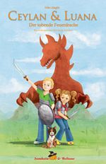 Ceylan & Luana - Der tobende Feuerdrache Cover des Buches Ceylan & Luana - Der tobende Feuerdrache (ISBN: 9783981364712)