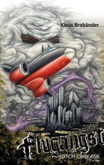Flugangst Cover des Buches Flugangst (ISBN: 9783981390599)