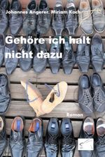 Gehöre ich halt nicht dazu Cover des Buches Gehöre ich halt nicht dazu (ISBN: 9783981392890)