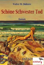 Schöne Schwester Tod Cover des Buches Schöne Schwester Tod (ISBN: 9783981396638)