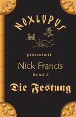 Nick Francis 3 Cover des Buches Nick Francis 3 (ISBN: 9783981431339)