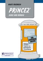 PRINCE2 kurz & bündig Cover des Buches PRINCE2 kurz & bündig (ISBN: 9783981482768)