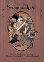 Steampunk 1851 Cover des Buches Steampunk 1851 (ISBN: 9783981509281)