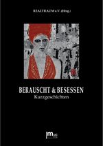Berauscht & Besessen Cover des Buches Berauscht & Besessen (ISBN: 9783981518122)