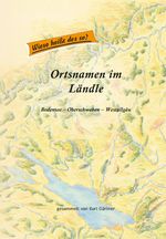 Ortsnamen im Ländle Cover des Buches Ortsnamen im Ländle (ISBN: 9783981523195)