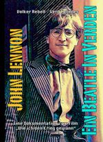Ein Beatle in Verden - John Lennon Cover des Buches Ein Beatle in Verden - John Lennon (ISBN: 9783981545630)