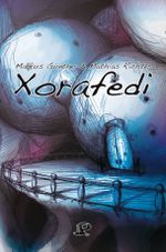 Xorafedi Cover des Buches Xorafedi (ISBN: 9783981552249)
