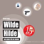 Wilde Hilde Cover des Buches Wilde Hilde (ISBN: 9783981598933)