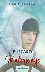 Winterjunge: Blizzard - Teil 1 Cover des Buches Winterjunge: Blizzard - Teil 1 (ISBN: 9783981609677)
