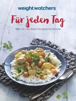 Weight Watchers - Für jeden Tag Cover des Buches Weight Watchers - Für jeden Tag (ISBN: 9783981617467)