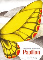 Papillon Cover des Buches Papillon (ISBN: 9783981632354)