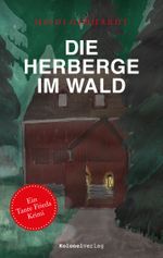 Die Herberge im Wald Cover des Buches Die Herberge im Wald (ISBN: 9783981632903)