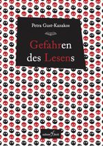 Gefahren des Lesens Cover des Buches Gefahren des Lesens (ISBN: 9783981659429)