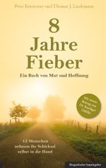 8 Jahre Fieber Cover des Buches 8 Jahre Fieber (ISBN: 9783981668902)