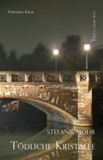 Tödliche Kristalle Cover des Buches Tödliche Kristalle (ISBN: 9783981676808)
