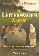 Der LeiterwagenXaverl Cover des Buches Der LeiterwagenXaverl (ISBN: 9783981712230)