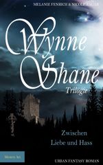Wynne Shane Trilogie Cover des Buches Wynne Shane Trilogie (ISBN: 9783981718270)