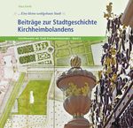 Beiträge zur Stadtgeschichte Kirchheimbolandens Cover des Buches Beiträge zur Stadtgeschichte Kirchheimbolandens (ISBN: 9783981735093)