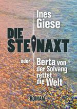 Die Steinaxt Cover des Buches Die Steinaxt (ISBN: 9783981765526)