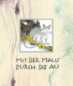 Mit der Maus durch die Au Cover des Buches Mit der Maus durch die Au (ISBN: 9783981766035)