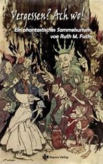 Vergessen? Ach wo! Cover des Buches Vergessen? Ach wo! (ISBN: 9783981802962)