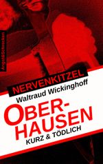 NERVENKITZEL OBERHAUSEN Cover des Buches NERVENKITZEL OBERHAUSEN (ISBN: 9783981813906)
