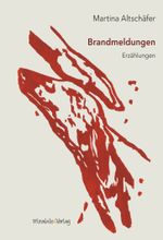 Brandmeldungen Cover des Buches Brandmeldungen (ISBN: 9783981848441)