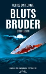 Blutsbruder - Ein Eifel-Krimi Cover des Buches Blutsbruder - Ein Eifel-Krimi (ISBN: 9783981857818)