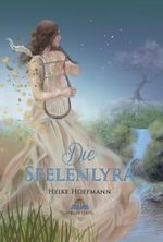 Die Seelenlyra Cover des Buches Die Seelenlyra (ISBN: 9783981876857)