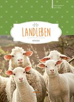 Landleben Cover des Buches Landleben (ISBN: 9783981876864)