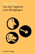 Aus dem Tagebuch eines Blindgängers Cover des Buches Aus dem Tagebuch eines Blindgängers (ISBN: 9783981904598)