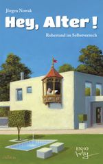 Hey, Alter! Cover des Buches Hey, Alter! (ISBN: 9783981910438)