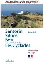 Santorin Sifnos Kea , Ouest et Sud Les Cyclades Cover des Buches Santorin Sifnos Kea , Ouest et Sud Les Cyclades (ISBN: 9783981925081)