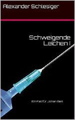 Schweigende Leichen I: Ein Fall für Johan Berl Cover des Buches Schweigende Leichen I: Ein Fall für Johan Berl (ISBN: 9783981938227)