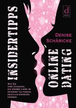 Insidertipps – Online Dating Cover des Buches Insidertipps – Online Dating (ISBN: 9783981938302)