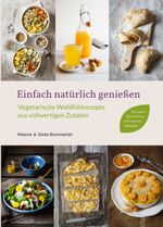 Einfach natürlich genießen Cover des Buches Einfach natürlich genießen (ISBN: 9783981943238)