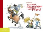 Noch mehr Geschichten vom Pferd Cover des Buches Noch mehr Geschichten vom Pferd (ISBN: 9783981951691)