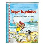 Peggy Diggledey: Kein Problem, Herr Kapitän! Cover des Buches Peggy Diggledey: Kein Problem, Herr Kapitän! (ISBN: 9783981954012)