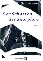 Der Schatten des Skorpions Cover des Buches Der Schatten des Skorpions (ISBN: 9783981970227)