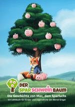 Der Sparschweinbaum Cover des Buches Der Sparschweinbaum (ISBN: 9783981972207)
