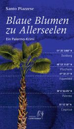 Blaue Blumen zu Allerseelen Cover des Buches Blaue Blumen zu Allerseelen (ISBN: 9783981976304)