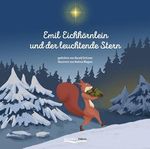 Emil Eichhörnlein und der leuchtende Stern Cover des Buches Emil Eichhörnlein und der leuchtende Stern (ISBN: 9783982027234)