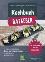 Der alltagstaugliche & praktische Kochbuch Ratgeber Cover des Buches Der alltagstaugliche & praktische Kochbuch Ratgeber (ISBN: 9783982055213)