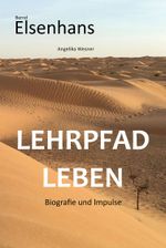 LEHRPFAD LEBEN Cover des Buches LEHRPFAD LEBEN (ISBN: 9783982075709)