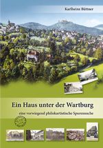Ein Haus unter der Wartburg Cover des Buches Ein Haus unter der Wartburg (ISBN: 9783982087627)