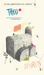 THEO – Berlin-Brandenburgischer Preis für Junge Literatur 2024 Cover des Buches THEO – Berlin-Brandenburgischer Preis für Junge Literatur 2024 (ISBN: 9783982088495)