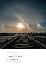 Unerschrockene Generation Cover des Buches Unerschrockene Generation (ISBN: 9783982094847)
