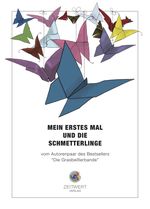 Mein erstes Mal und die Schmetterlinge Cover des Buches Mein erstes Mal und die Schmetterlinge (ISBN: 9783982108902)